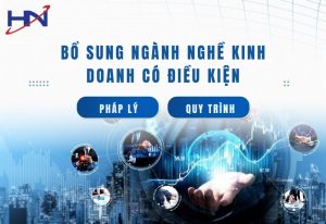 Bổ Sung Ngành Nghề Kinh Doanh Có Điều Kiện