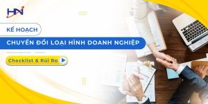 Kế Hoạch Chuyển Đổi Loại Hình Doanh Nghiệp Hiệu Quả